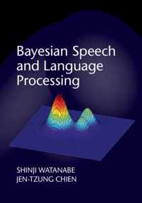 Bayesian Speech & Language Processing