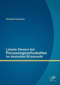 Latente Steuern bei Personengesellschaften im deutschen Bilanzrecht