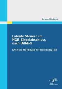 Latente Steuern im HGB-Einzelabschluss nach BilMoG