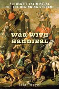 War With Hannibal  Authentic Latin Prose for the Beginning Student