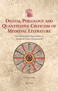 Digital Philology and Quantitative Criticism of Medieval Literature