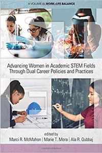 Advancing Women in Academic STEM Fields through Dual Career Policies and Practices