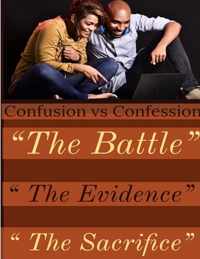 Confusion vs Confession The Evidence