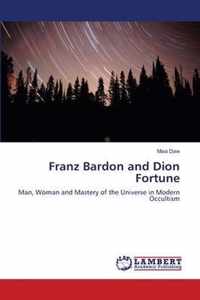 Franz Bardon and Dion Fortune