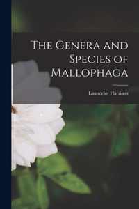 The Genera and Species of Mallophaga