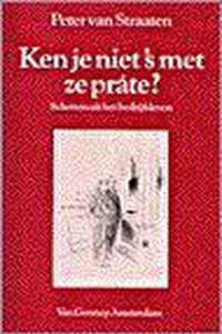 Ken je niet 's met ze prate?