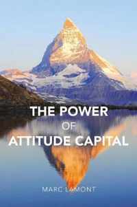 The Power of Attitude Capital