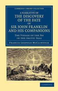 A Narrative of the Fate of Sir John Franklin and His Companions