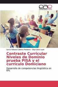 Contraste Curricular Niveles de Dominio prueba PISA y el curriculo Domiciano