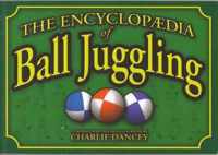 Charlie Dancey's Encyclopaedia of Ball Juggling