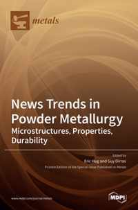 News Trends in Powder Metallurgy