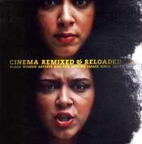 Cinema Remixed and Reloaded