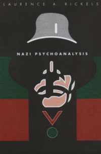Nazi Psychoanalysis V1: Volume I