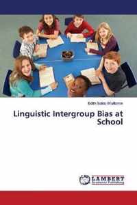 Linguistic Intergroup Bias at School