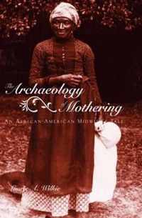 The Archaeology of Mothering