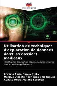 Utilisation de techniques d'exploration de donnees dans les dossiers medicaux