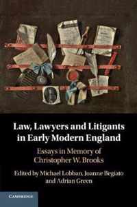 Law, Lawyers and Litigants in Early Modern England