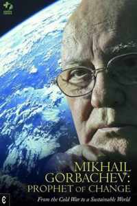 Mikhail Gorbachev : Prophet of Change