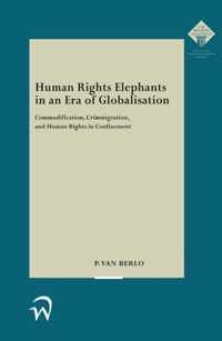 Meijers-reeks 331 -   Human Rights Elephants in an Era of Globalisation