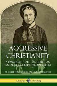 Aggressive Christianity