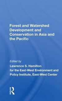 Forest and Watershed Development and Conservation in Asia and the Pacific