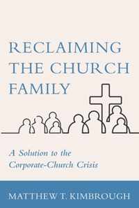 Reclaiming the Church Family