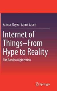 Internet of Things From Hype to Reality