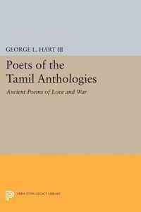 Poets of the Tamil Anthologies - Ancient Poems of Love and War