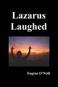 Lazarus Laughed