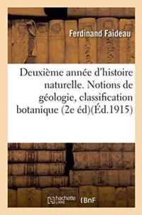 Deuxieme Annee d'Histoire Naturelle. Notions de Geologie, Classification Botanique