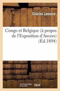 Congo Et Belgique (A Propos de l'Exposition d'Anvers)