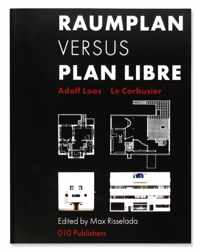 Raumplan versus Plan Libre