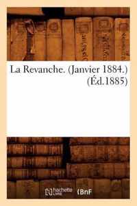La Revanche. (Janvier 1884.) (Ed.1885)