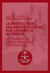 La Protection Des Interets Prives Sur Le Marche Interieur