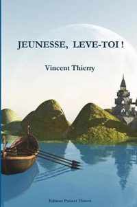 Jeunesse, Leve-Toi !