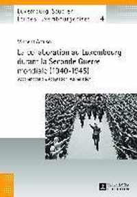 La collaboration au Luxembourg durant la Seconde Guerre mondiale (1940-1945)