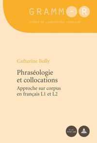 Phraséologie Et Collocations: Approche Sur Corpus En Français L1 Et L2