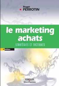 Le marketing achats: Stratégies et tactiques