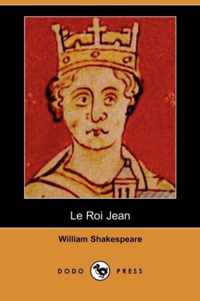 Le Roi Jean (Dodo Press)