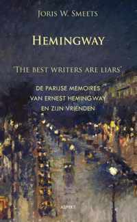 Hemingway, the best writers are liars