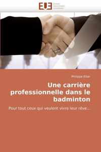 Une Carriere Professionnelle Dans Le Badminton