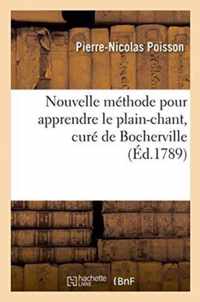 Nouvelle Methode Pour Apprendre Le Plain-Chant