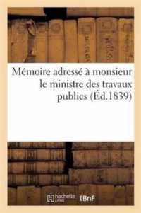 Mémoire Adressé À Monsieur Le Ministre Des Travaux Publics