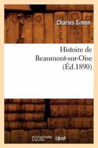 Histoire de Beaumont-Sur-Oise (Ed.1890)