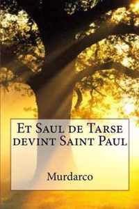 Et Saul de Tarse devint Saint Paul