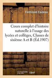 Cours Complet d'Histoire Naturelle A l'Usage Des Lycees Et Colleges, Classes de Sixieme a Et B.
