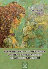 Introduction aux methodes d'apres l'enseignement de Grigori Grabovoi (FRENCH Edition)