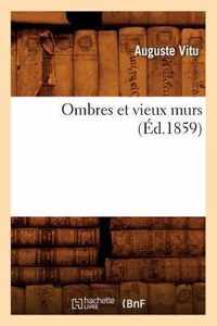 Ombres Et Vieux Murs (Ed.1859)