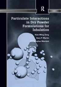 Particulate Interactions in Dry Powder Formulation for Inhalation