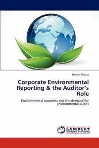 Corporate Environmental Reporting & the Auditor's Role